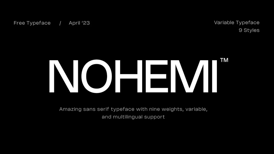 Versatile NOHEMI™ Typeface: A Neutral Design for Branding, Advertising, and More