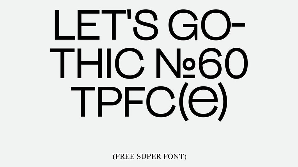 Gothic №60: A Versatile Font Inspired by History
