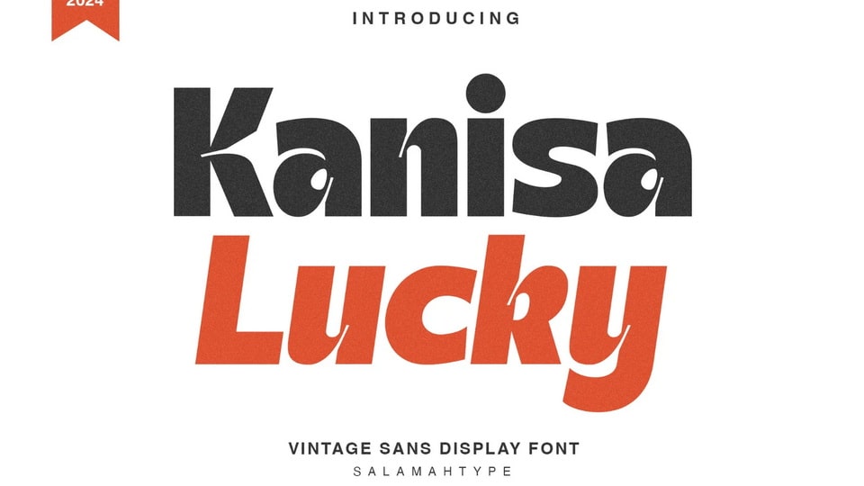 Kanisa Lucky: A Bold and Versatile Typeface