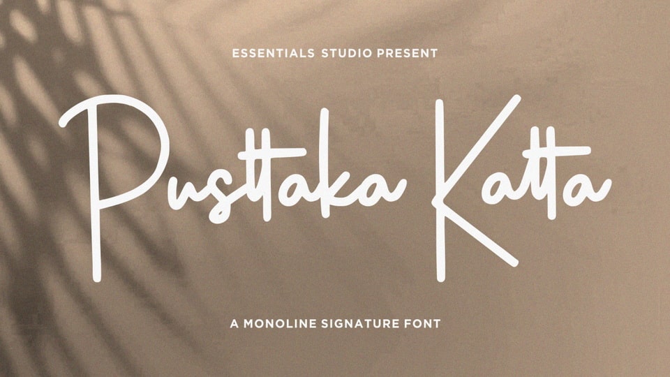 

 Pusttaka Katta is a Monoline Signature Font