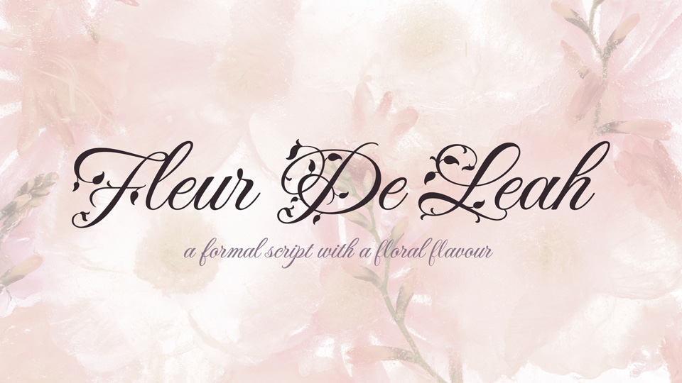 

Fleur De Leah: A Beautiful, Formal Script Font with a Floral Twist