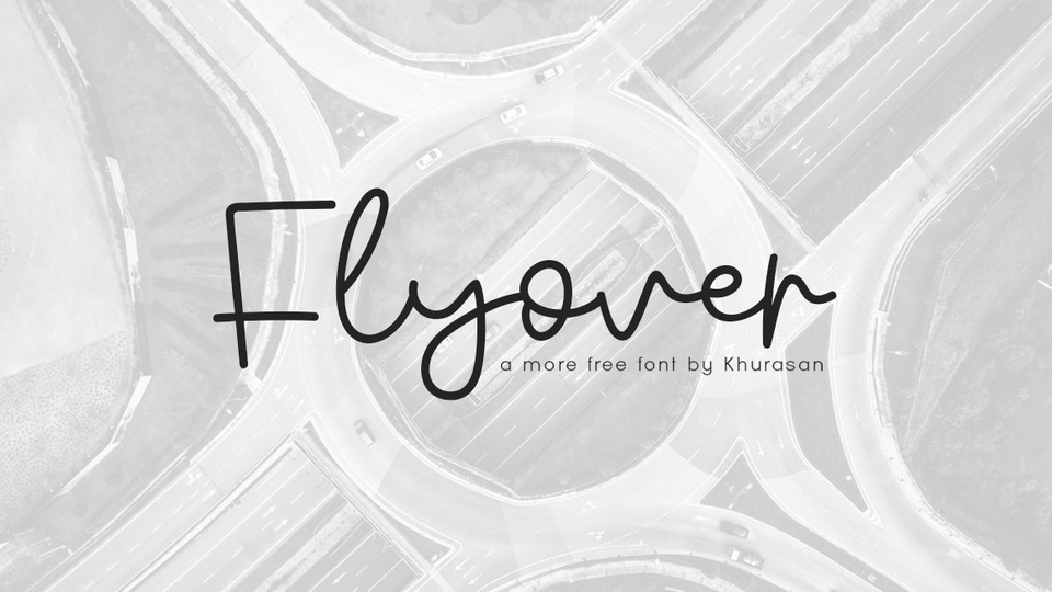 Flyover Font: A Natural and Uncomplicated Handwritten Typeface for Various Applications