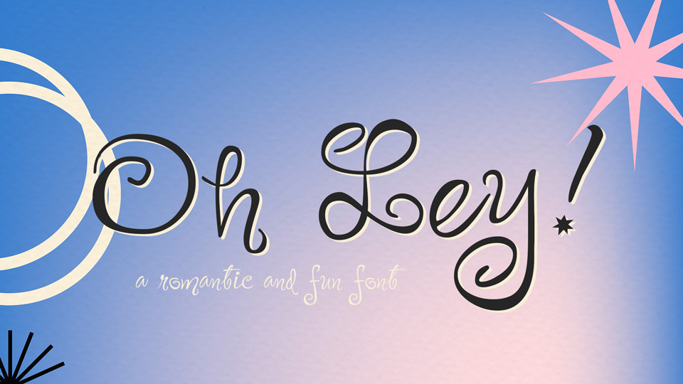 

Ohley Font - A Romantic and Fun Handwritten Font
