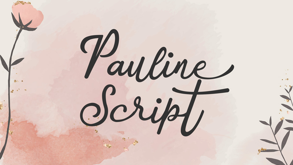 Meet Pauline Script: Perfect Font for Romantic Designs