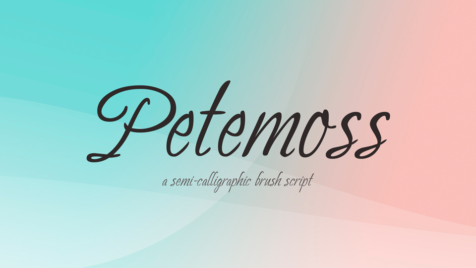 Petemoss: A Semi-Calligraphic Brush Script Typeface with Latin Language Support for Elegant Design