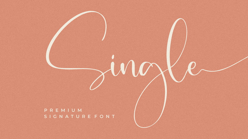 Single: A High-Quality Signature Font for Sophisticated Projects