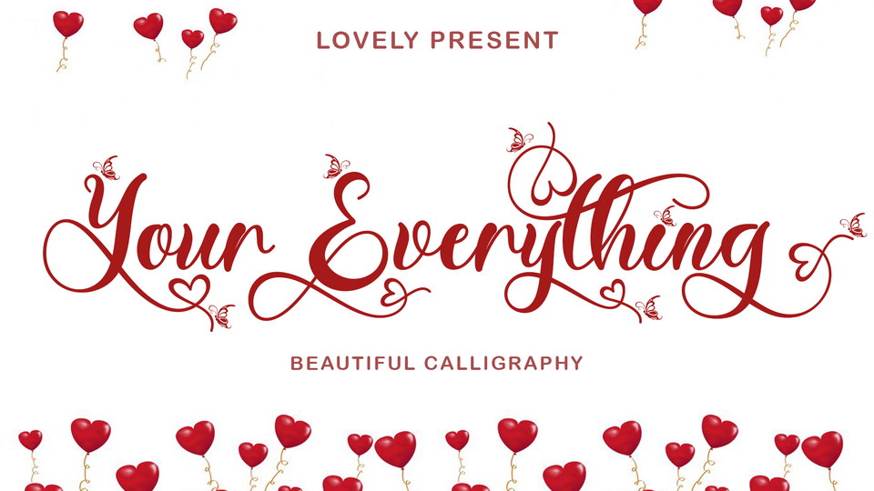 

Your Everything font: The Exquisiteness of a Delicate Butterfly
