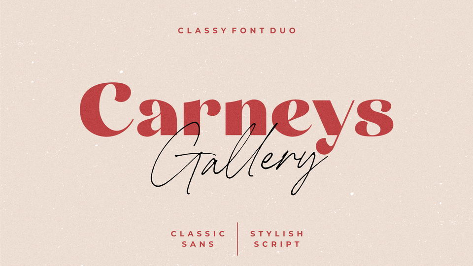 

Carneys Gallery: An Exquisite Font Duo for Any Project That Demands a Touch of Class