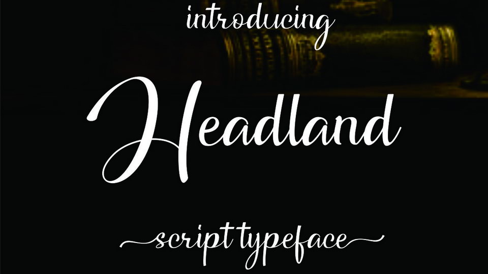 

Headland Script: A Modern Font with Classic and Vintage Influences
