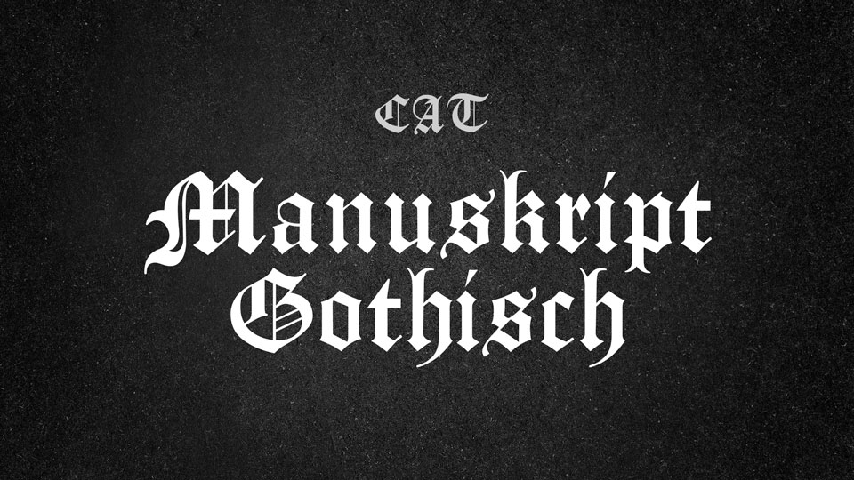 

Manuskript Gothisch: A Traditional Blackletter Typeface with a Timeless, Classic Look