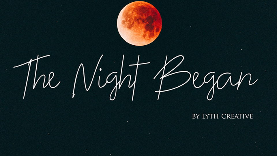 

The Night Began Font: A Stylish and Aesthetically Pleasing Handwritten Font