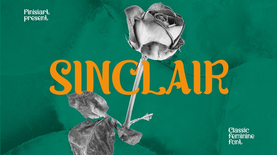 

SINCLAIR: A Classic Feminine Serif Font with a Flamboyant Style