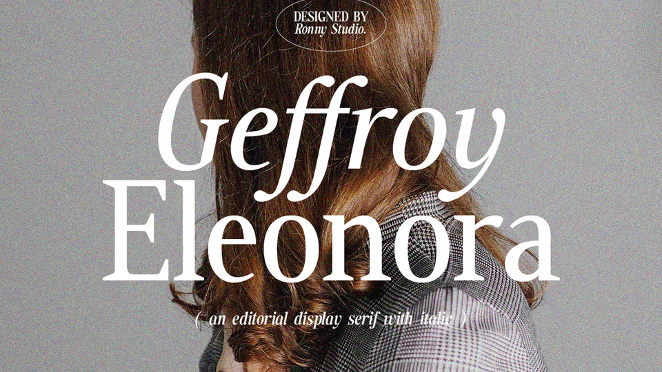 

Geffroy Eleonora: A Classy Serif Font Inspired by Eighties Magazines