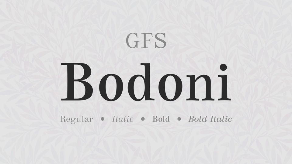 
GFS Bodoni: A Contrast Serif Typeface Based on Giambattista Bodoni's Classic Design