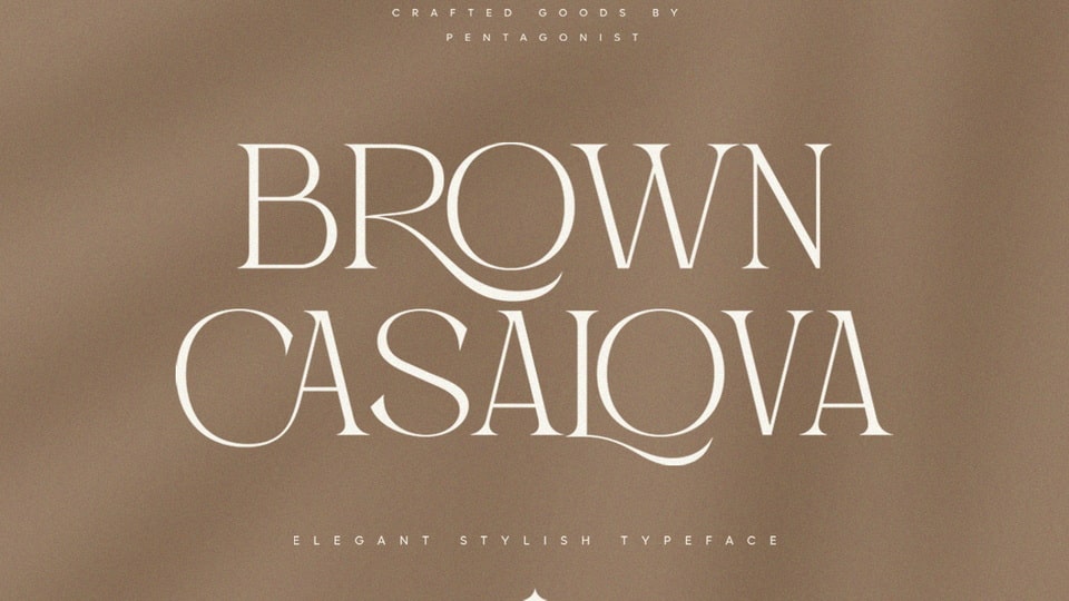 

Brown Casalova: Elegant and Stylish Serif Font Inspired by Classic Typography