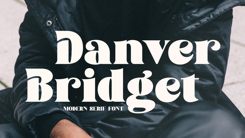 Danver Bridget: A Bold and Modern Serif Font for Impactful Designs