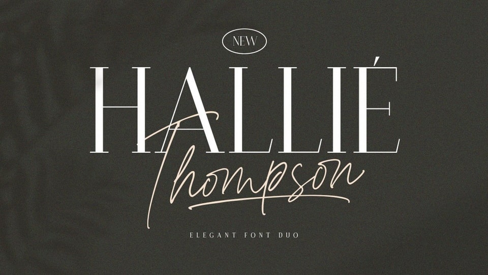 

Hallie Thompson Font Pair - Modern and Elegant Feel