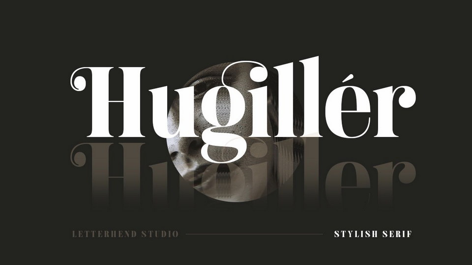 

Hugiller: A Stylish and Timeless Serif Typeface