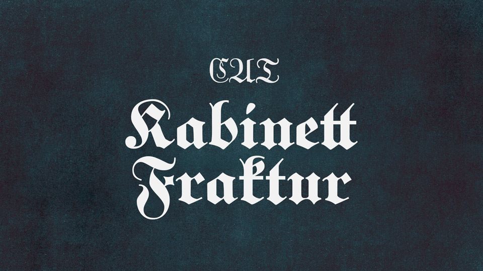 

Kabinett Fraktur: A Timeless Blackletter Typeface