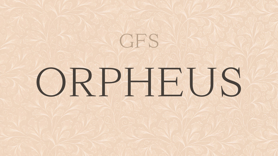 

GFS Orpheus: An Elegant Timeless Serif Typeface