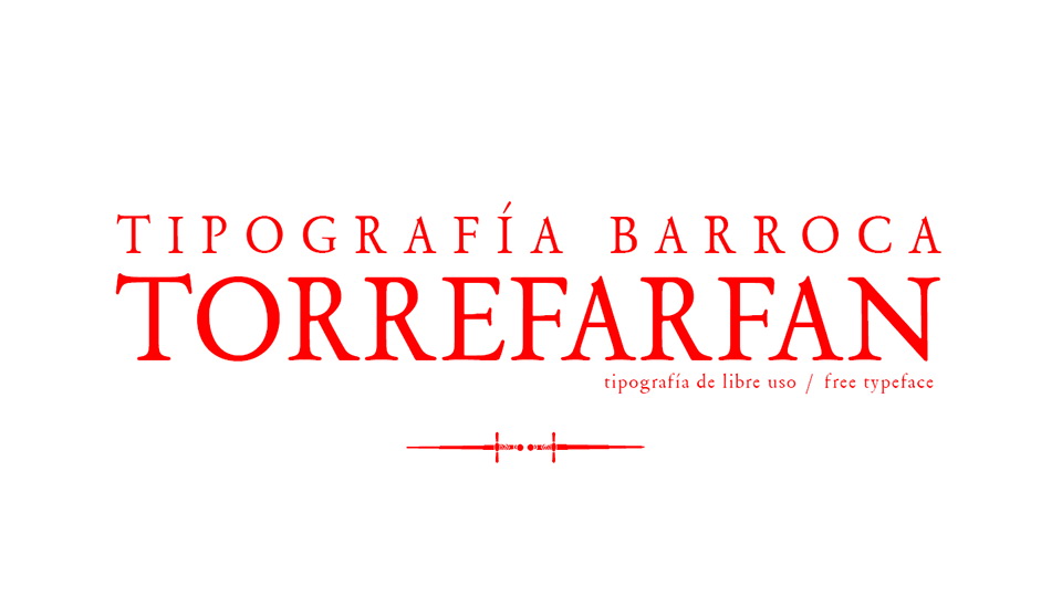 

TorreFarfan: Digital Typographic Remastering of 17th Century Baroque Typography