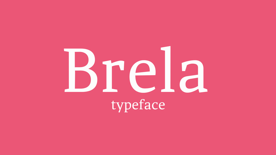 

Brela: A Versatile Humanistic Serif Typeface for Editorial Design
