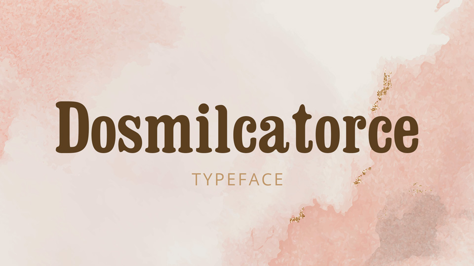 

Dosmilcatorce: A Majestic Font for Timeless Designs