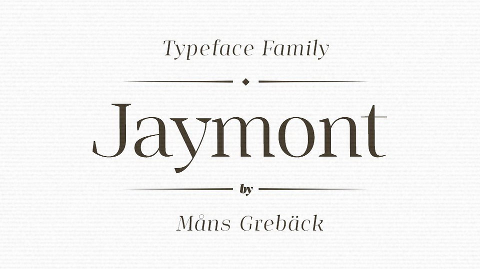 

Jaymont: A Remarkable Font Family that Stands Out Amongst its Peers