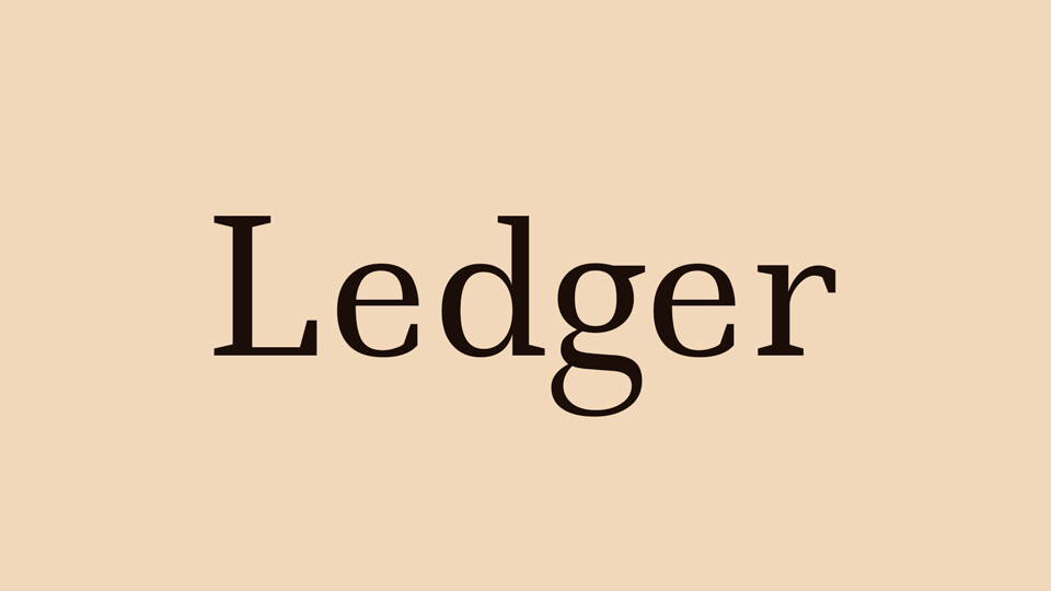 

The Ledger Typeface: Versatility, Austere Personality, and Concise Design