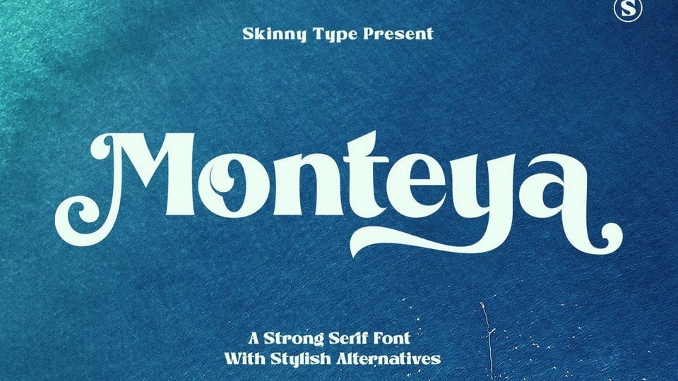

Monteya: A Unique Serif Font with a Vintage Charm and Modern Look
