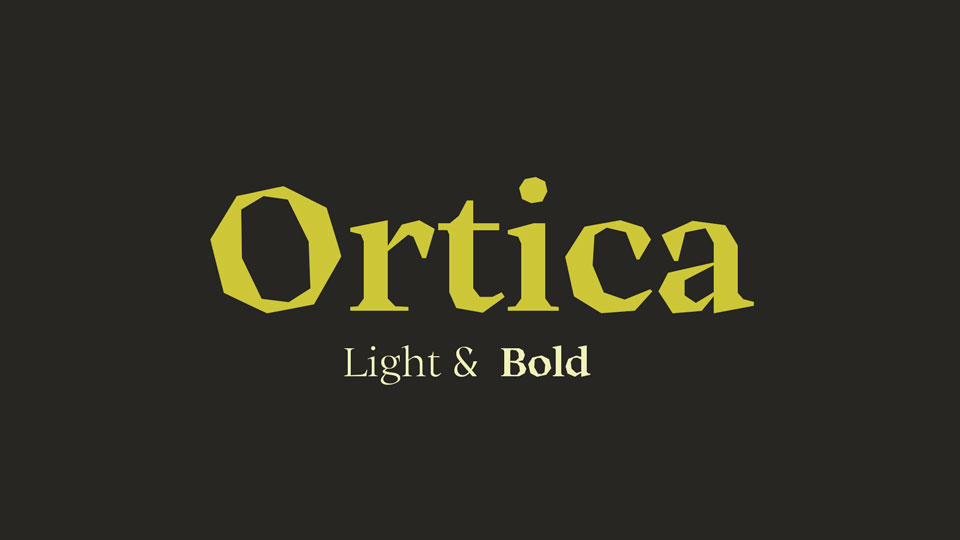 

Ortica: A Unique Calligraphic Serif with Two Contrasting But Complementary Personalities