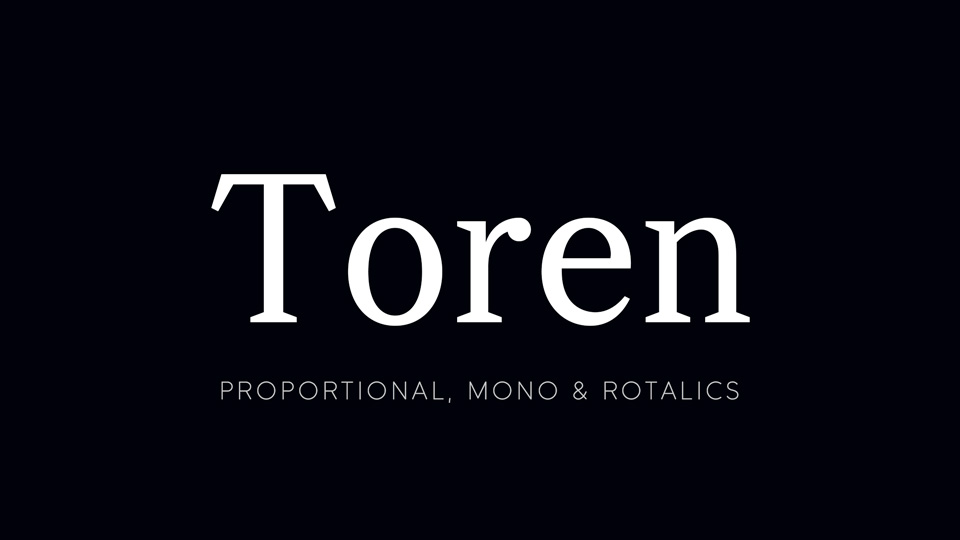 

Toren: A Unique and Versatile Serif Typeface