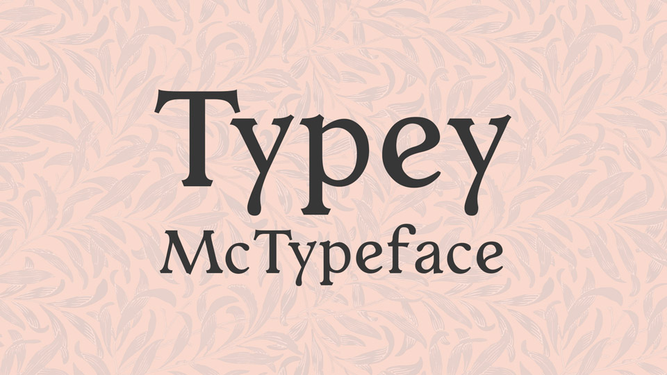 

Typey McTypeface: A Classic Serif Typeface with a Timeless Elegance