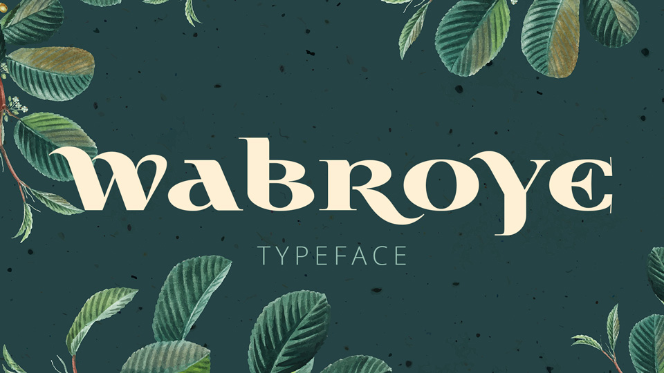 

Wabroye: An Elegant and Sophisticated Serif Typeface