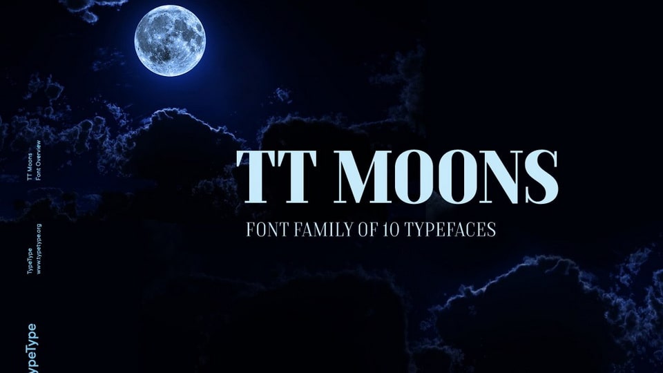 

TT Moons: A Sleek and Sophisticated Serif Typeface Perfect for Classic and Contemporary Design Themes