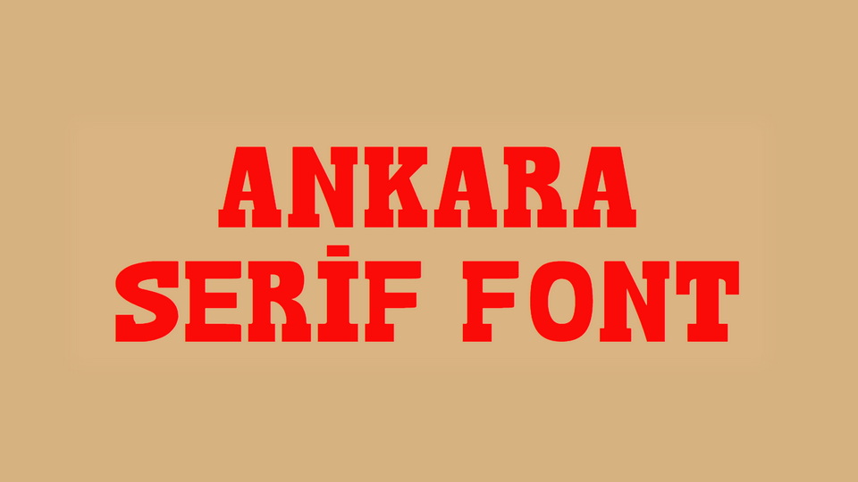 

Ankara Serif: A Special Font Inspired by the City of Ankara