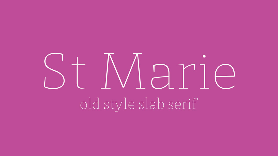 

St Marie: A Versatile Typeface for Any Application
