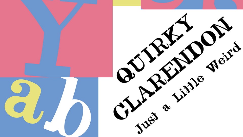 Transforming Clarendon: A Typographic Journey
